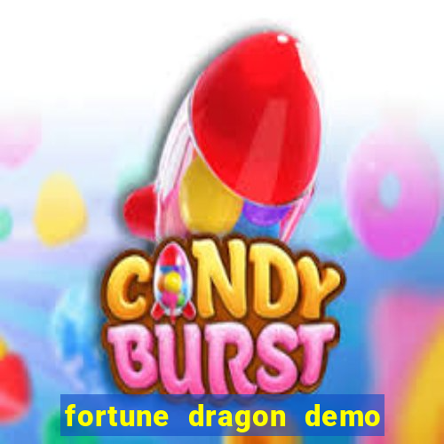 fortune dragon demo ganho certo